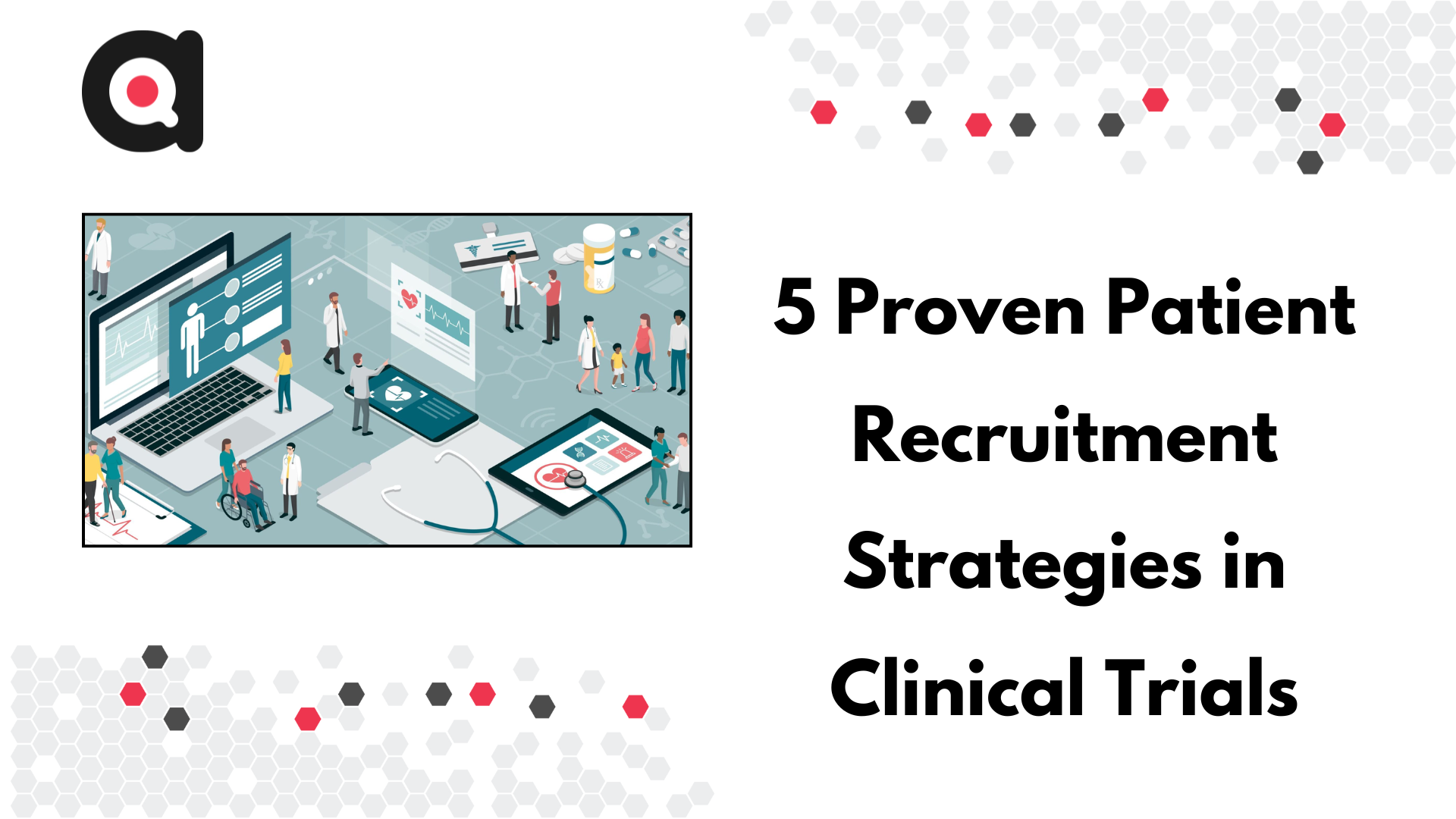 5 Proven Patient Recruitment Strategies In Clinical Trials