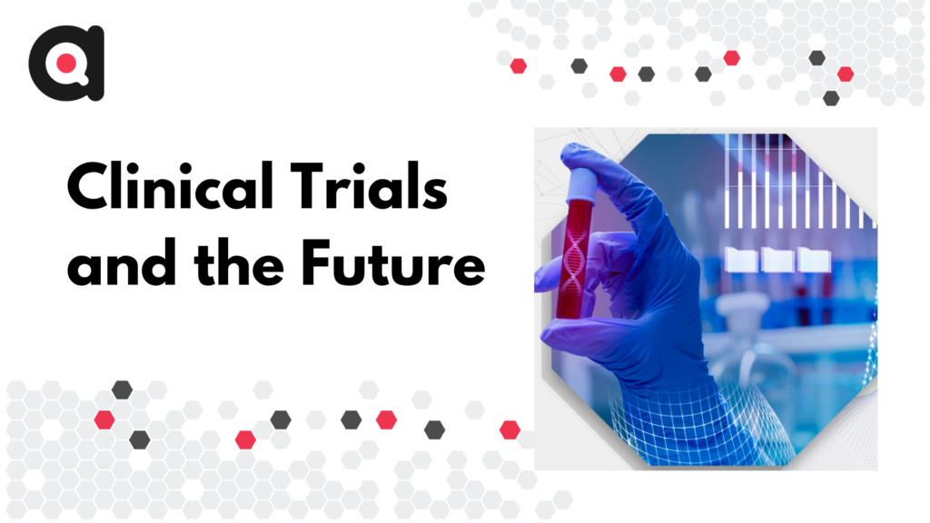 Clinical Trials and the Future