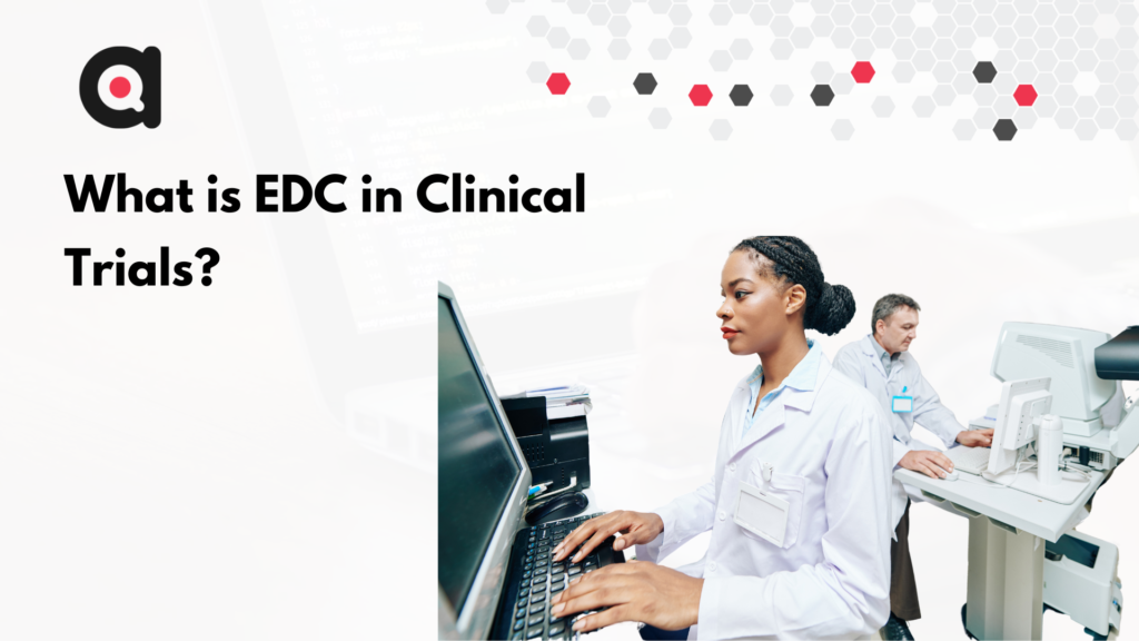 What is EDC in Clinical Trials | ctms vs edc | clinical trial management system