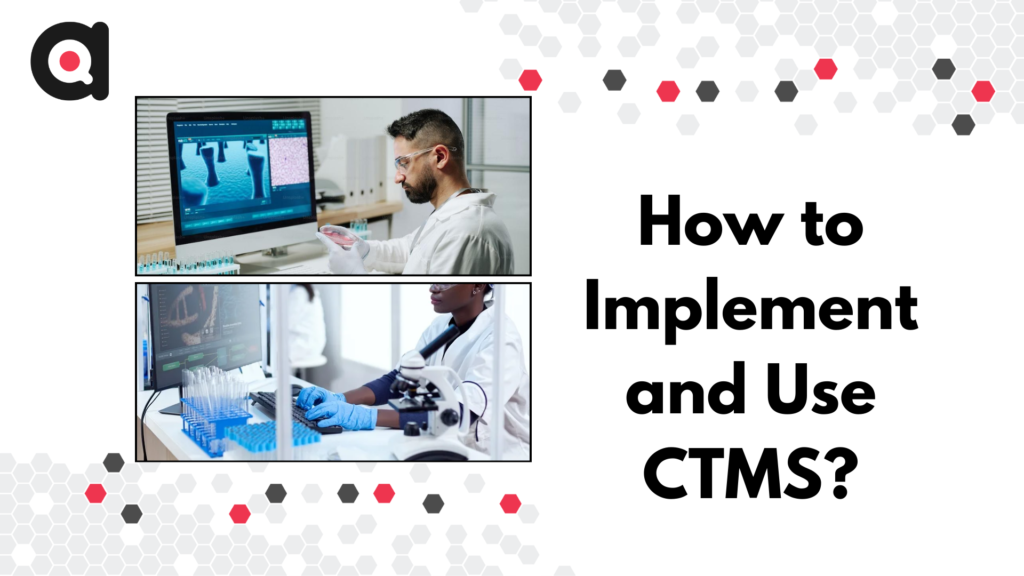 How to Implement and Use CTMS | clinical trials