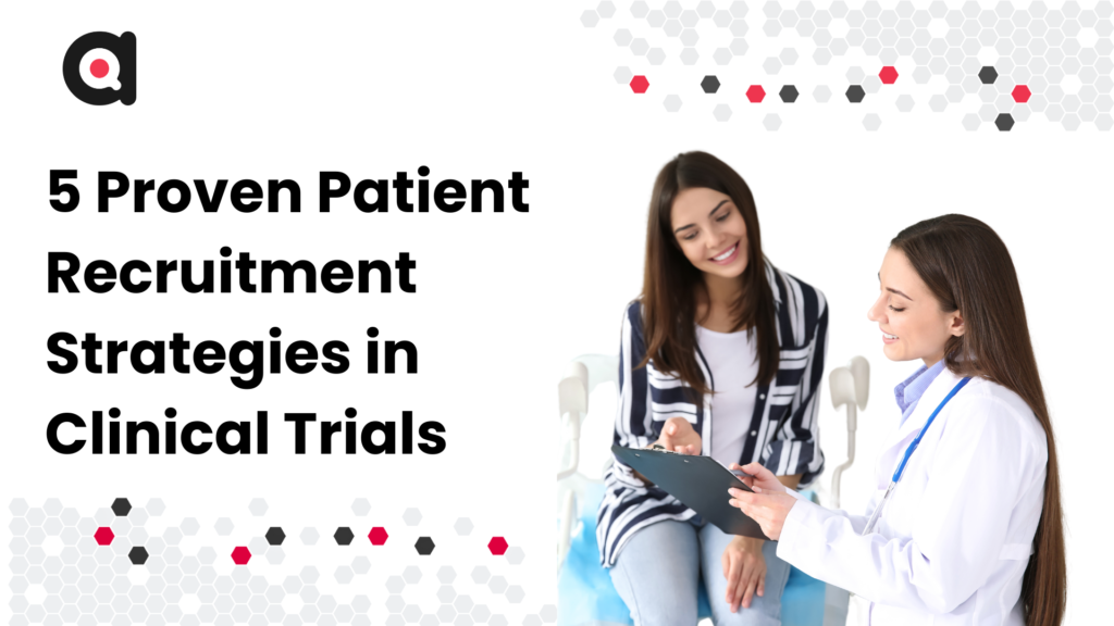 5 Proven Patient Recruitment Strategies in Clinical Trials