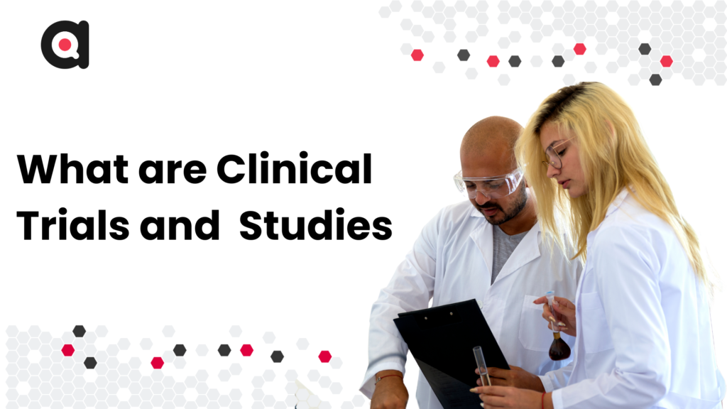 What Are Clinical Trials and Studies | ctms