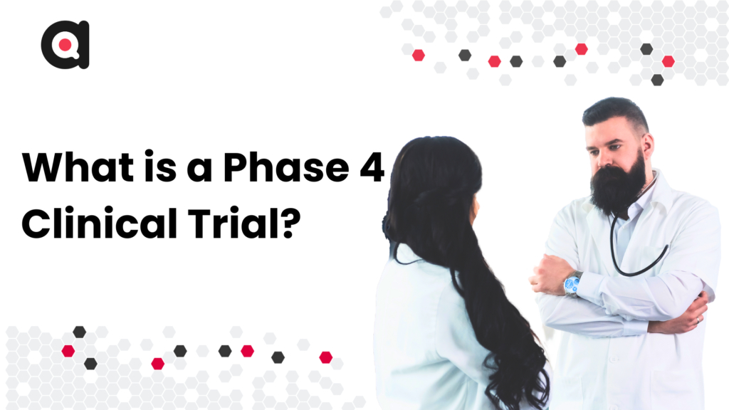 What is a Phase 4 Clinical Trial CTMS clinical trial management system