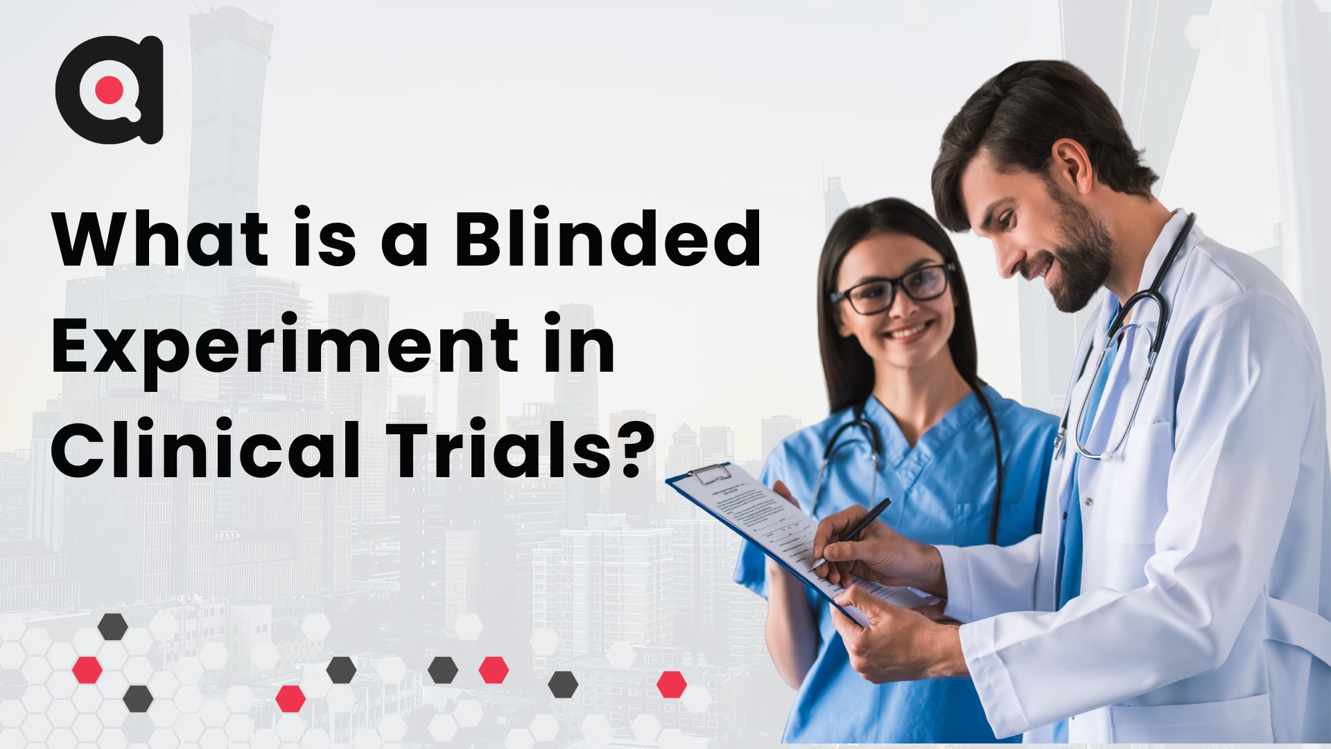 What is a Blinded Experiment in Clinical Trials?