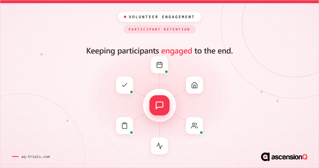 The importance of volunteer engagement and its impact on retention in clinical trials